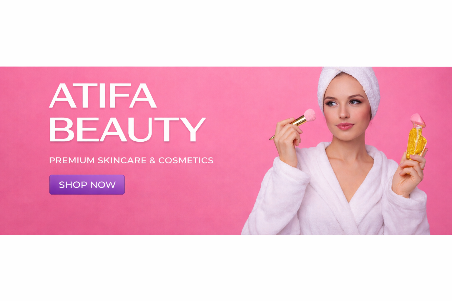 Home atifa beauty skincare advertisement